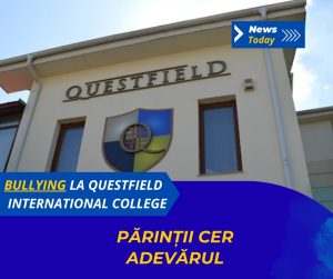 Bullying la Questfield International College, părinții cer adevărul